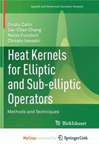 Heat Kernels for Elliptic and Sub-Elliptic Operators