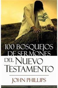 100 Bosquejos de Sermones del Nuevo Testamento