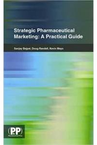 Strategic Pharmaceutical Marketing