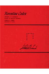 Florentine Codex: Book 12: Book 12: The Conquest of Mexico