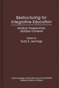 Restructuring for Integrative Education