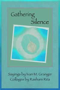 Gathering Silence