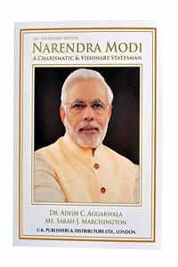 Narendra Modi- A Charismatic & Visionary Statesman (Second Revised Edition)