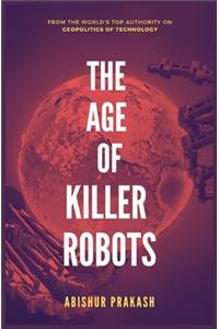 Age of Killer Robots