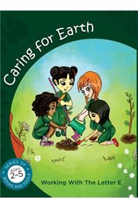 Caring for Earth working with the letter E