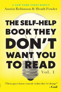 Self-Help Book They Don't Want You To Read