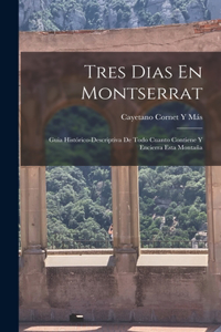 Tres Dias En Montserrat