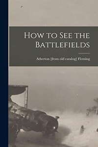 How to see the Battlefields