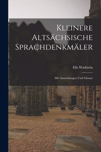 Kleinere Altsächsische Sprachdenkmäler