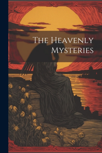 Heavenly Mysteries