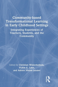 Community-based Transformational Learning in Early Childhood Settings