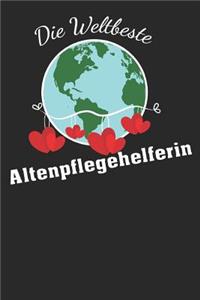 Die weltbeste Altenpflegehelferin