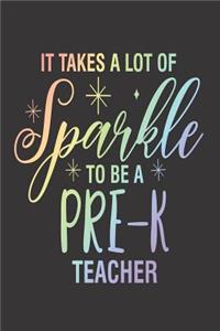 It Takes A Lot Of Sparkle To Be A Pre-K Teacher