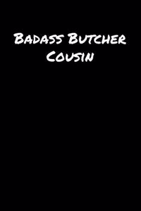 Badass Butcher Cousin