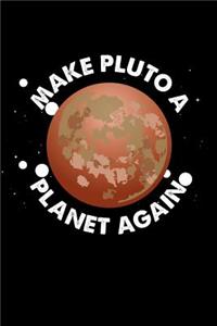 Make Pluto A Planet Again
