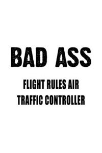 Badass Flight Rules Air Traffic Controller