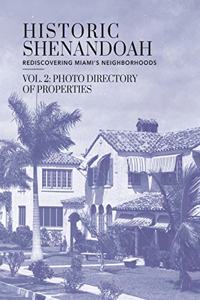 Historic Shenandoah: Rediscovering Miami's Neighborhoods