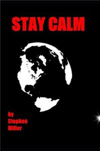 Stay Calm