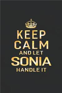 Keep Calm and Let Sonia Handle It