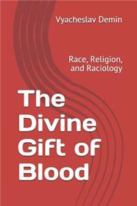 Divine Gift of Blood