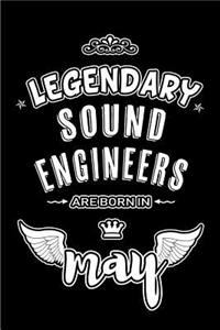 Legendary Sound Engineers are born in May