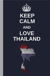 Keep Calm And Love Thailand