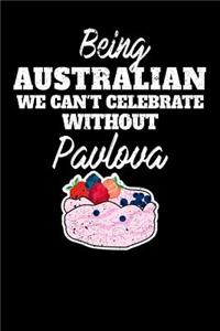 Being Australian we can't celebrate without Pavlova: 100 page Recipe Journal 6 x 9 Food Lover journal to jot down your recipe ideas and cooking notes