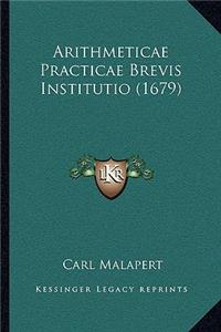 Arithmeticae Practicae Brevis Institutio (1679)