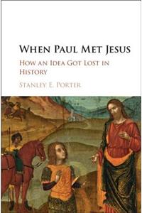 When Paul Met Jesus