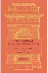 Architectural Building Construction: Volume 1