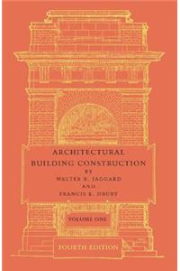 Architectural Building Construction: Volume 1