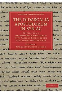 The Didascalia Apostolorum in Syriac
