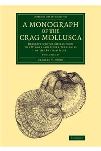 A Monograph of the Crag Mollusca - 4 Volume Set