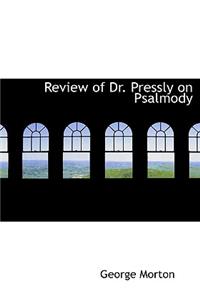Review of Dr. Pressly on Psalmody