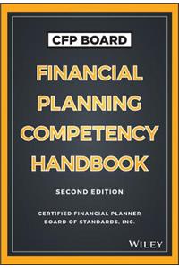 CFP Board Financial Planning Competency Handbook, Second Edition (U.S. Edition) 2e