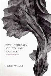 Psychotherapy, Society, and Politics