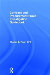 Contract and Procurement Fraud Investigation Guidebook