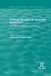 Critical Studies in Teacher Education