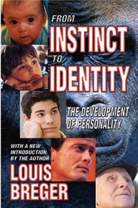 From Instinct to Identity
