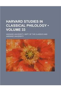 Harvard Studies in Classical Philology (Volume 33)