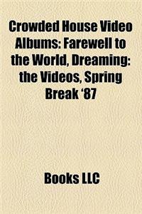 Crowded House Video Albums