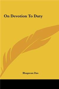 On Devotion to Duty