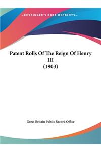 Patent Rolls of the Reign of Henry III (1903)