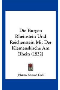 Die Burgen Rheinstein Und Reichenstein Mit Der Klemenskirche Am Rhein (1832)