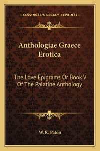 Anthologiae Graece Erotica