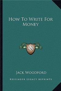 How To Write For Money