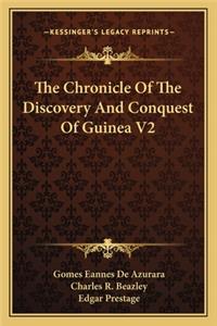 The Chronicle Of The Discovery And Conquest Of Guinea V2