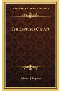 Ten Lectures on Art