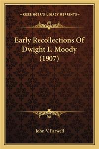 Early Recollections Of Dwight L. Moody (1907)