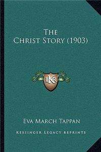 The Christ Story (1903)